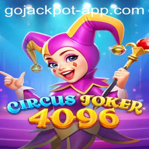 Unveiling CircusJoker4096: Dive into the Exciting World of GoJackpot