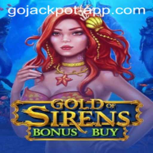 Exploring the Excitement of GoldofSirensBonusBuy: A Dive into GoJackpot's Latest Offering
