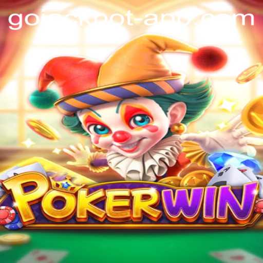 Exploring the Thrills of POKERWIN and the Innovative Keyword GoJackpot